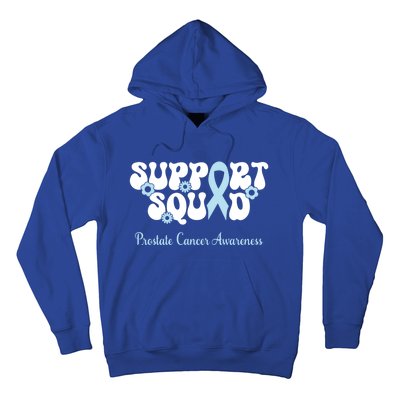 Prostate Cancer Support Squad Prostate Cancer Awareness Great Gift Hoodie