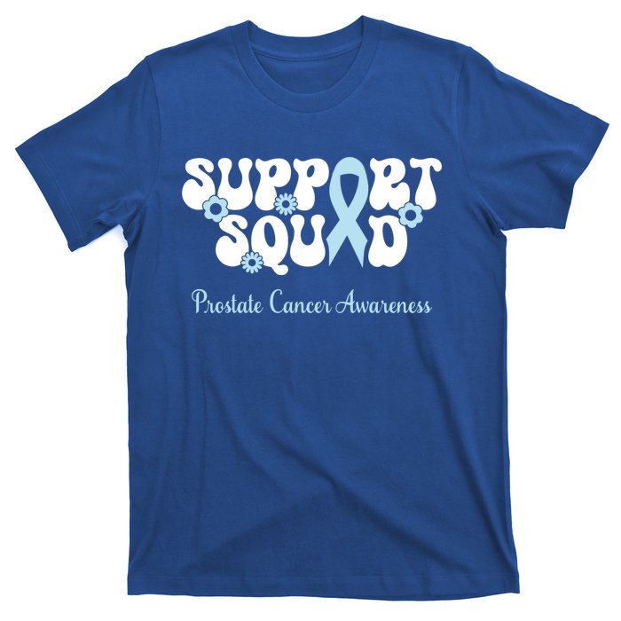 Prostate Cancer Support Squad Prostate Cancer Awareness Great Gift T-Shirt