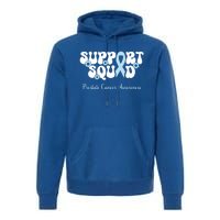 Prostate Cancer Support Squad Prostate Cancer Awareness Great Gift Premium Hoodie