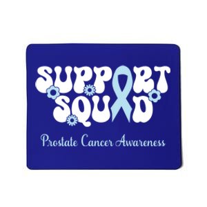 Prostate Cancer Support Squad Prostate Cancer Awareness Great Gift Mousepad