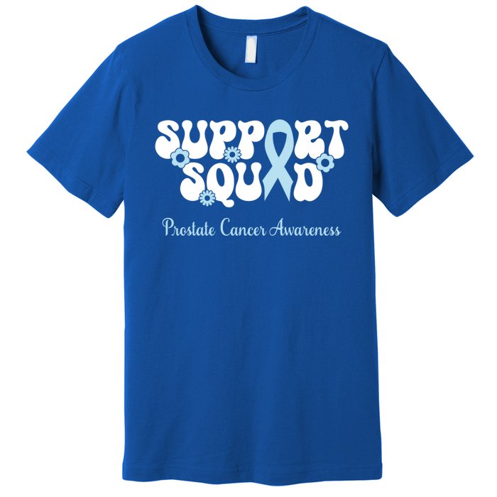 Prostate Cancer Support Squad Prostate Cancer Awareness Great Gift Premium T-Shirt