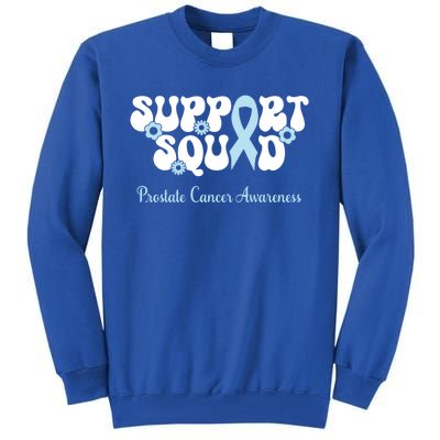 Prostate Cancer Support Squad Prostate Cancer Awareness Great Gift Tall Sweatshirt