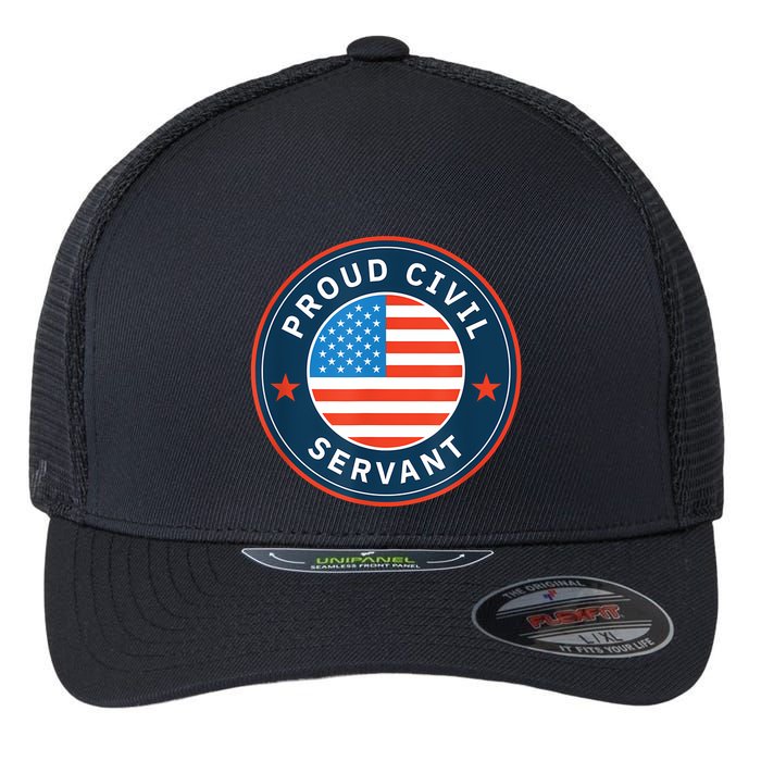 Proud Civil Servant Support Federal Workers Flexfit Unipanel Trucker Cap