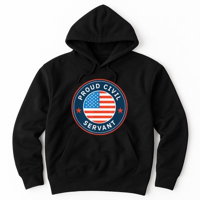 Proud Civil Servant Support Federal Workers Hoodie
