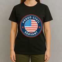 Proud Civil Servant Support Federal Workers T-Shirt