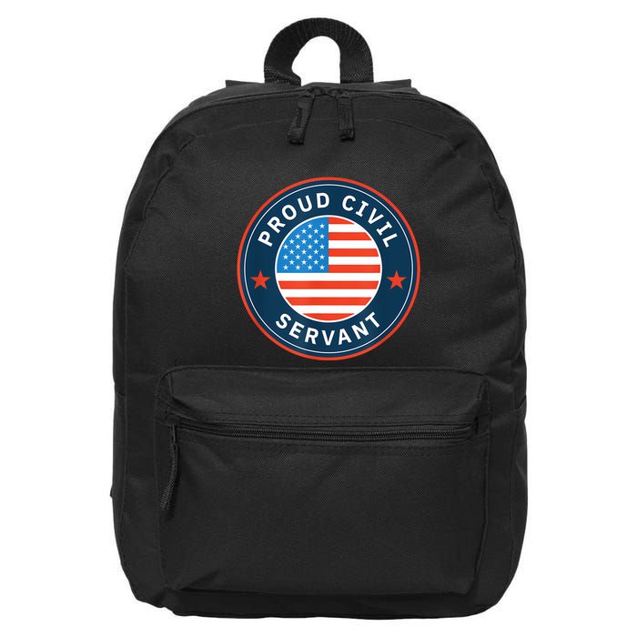 Proud Civil Servant Support Federal Workers 16 in Basic Backpack