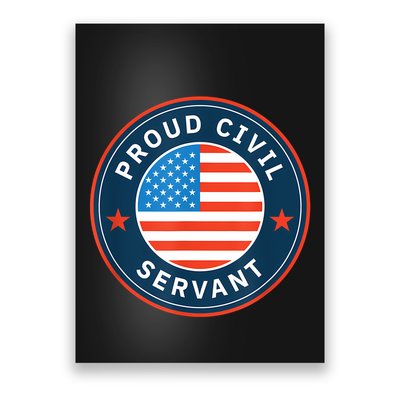 Proud Civil Servant Support Federal Workers Poster