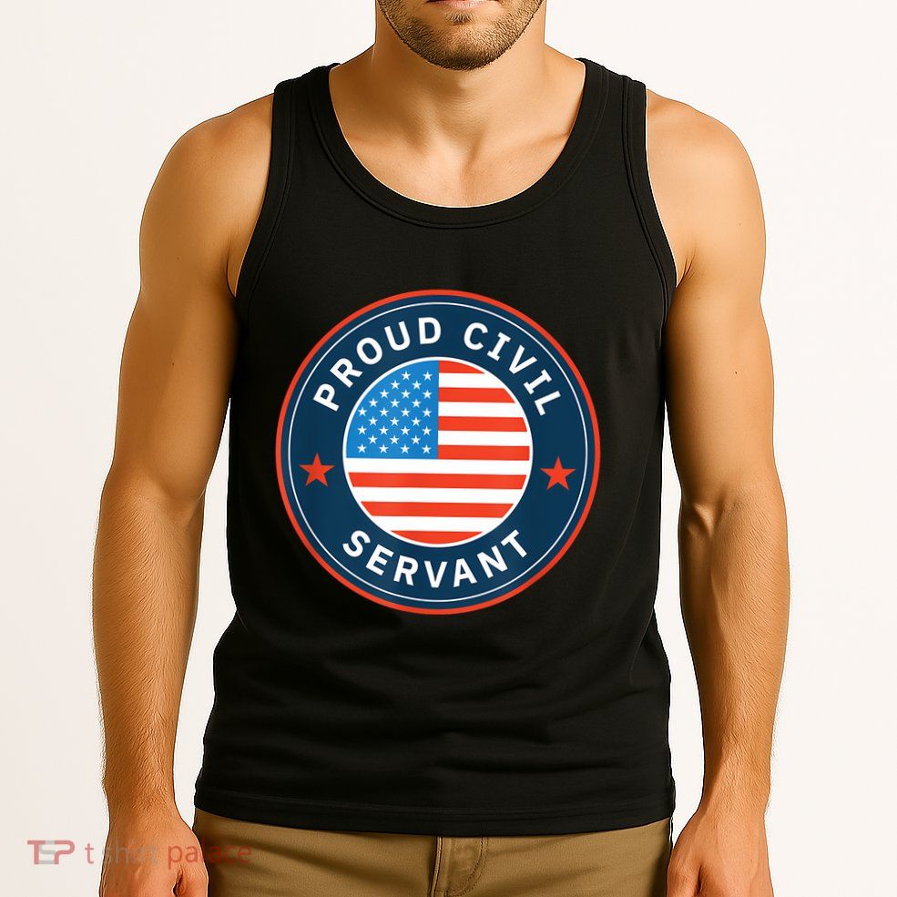 Proud Civil Servant Support Federal Workers Tank Top