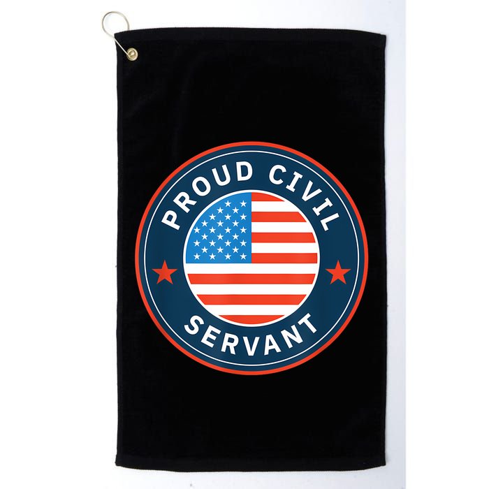 Proud Civil Servant Support Federal Workers Golf Towel
