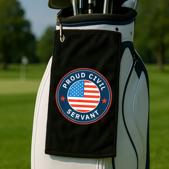 Proud Civil Servant Support Federal Workers Golf Towel