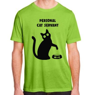 Personal Cat Servant Black Cat Lover Cat Mom Dad Gift Adult ChromaSoft Performance T-Shirt