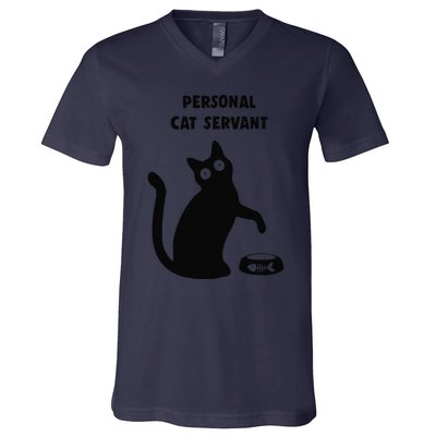 Personal Cat Servant Black Cat Lover Cat Mom Dad Gift V-Neck T-Shirt