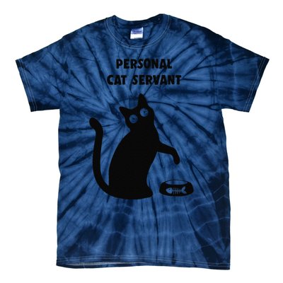 Personal Cat Servant Black Cat Lover Cat Mom Dad Gift Tie-Dye T-Shirt