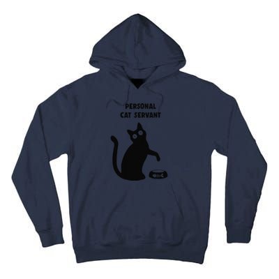 Personal Cat Servant Black Cat Lover Cat Mom Dad Gift Tall Hoodie