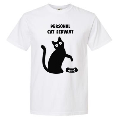 Personal Cat Servant Black Cat Lover Cat Mom Dad Gift Garment-Dyed Heavyweight T-Shirt