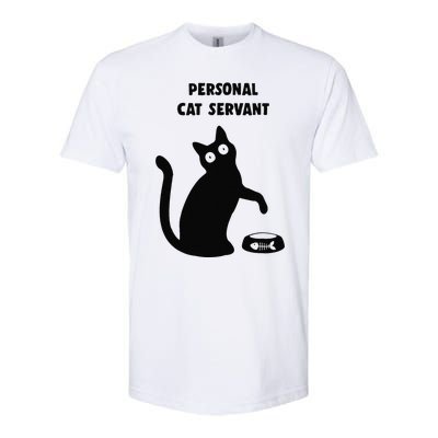 Personal Cat Servant Black Cat Lover Cat Mom Dad Gift Softstyle® CVC T-Shirt