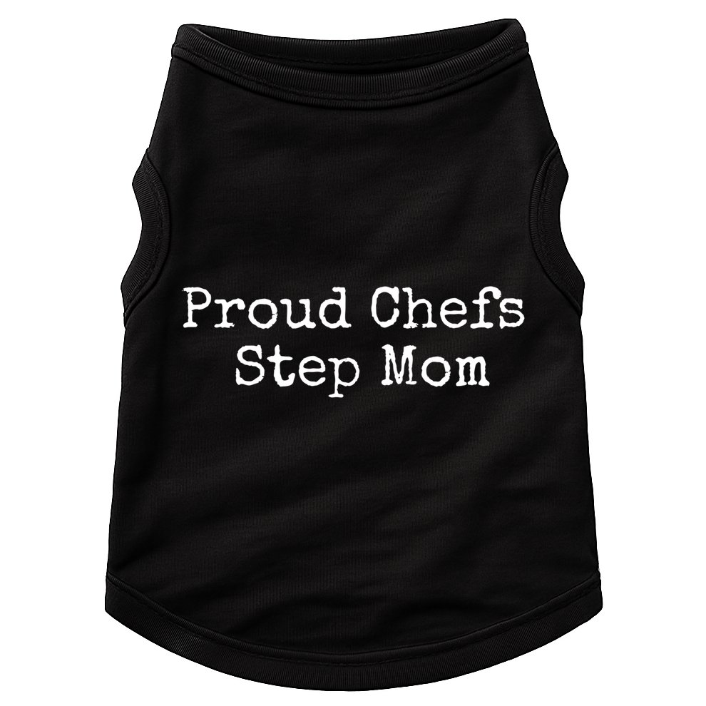 Proud Chefs Step Mom Gift Doggie Tank