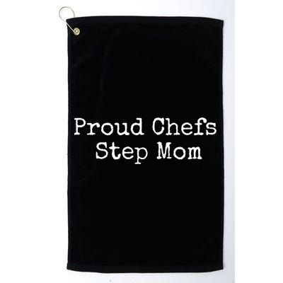 Proud Chefs Step Mom Gift Golf Towel