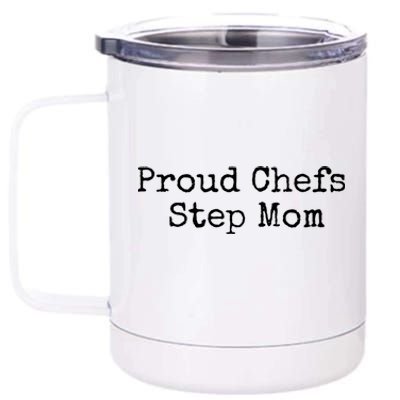 Proud Chefs Step Mom Gift 12 oz Stainless Steel Tumbler Cup