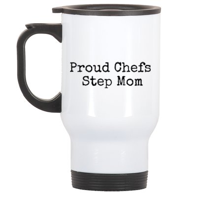 Proud Chefs Step Mom Gift Stainless Steel Travel Mug