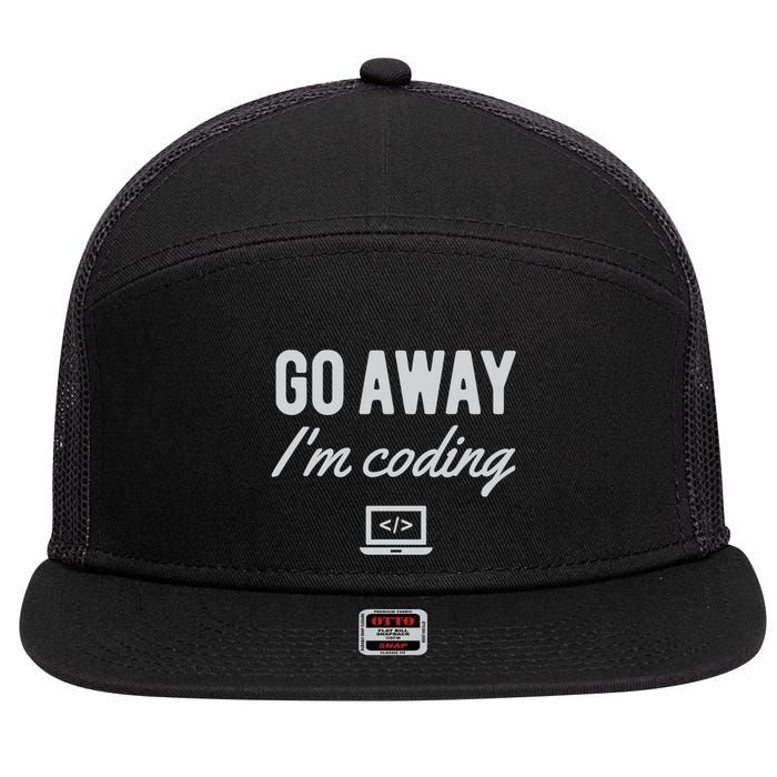 Programmer Coder Software Engineer Gift Go Away IM Coding Gift 7 Panel Mesh Trucker Snapback Hat
