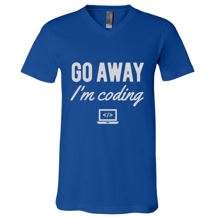 Programmer Coder Software Engineer Gift Go Away IM Coding Gift V-Neck T-Shirt