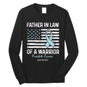 Prostate Cancer Survivor Support Father In Law Of A Warrior Long Sleeve Shirt