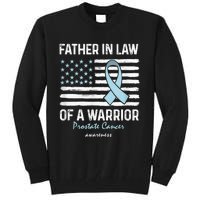 Prostate Cancer Survivor Support Father In Law Of A Warrior Tall Sweatshirt