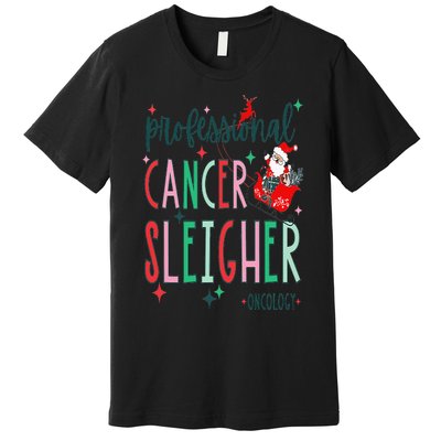 Professional Cancer Sleigher Oncology Nurse Christmas Premium T-Shirt