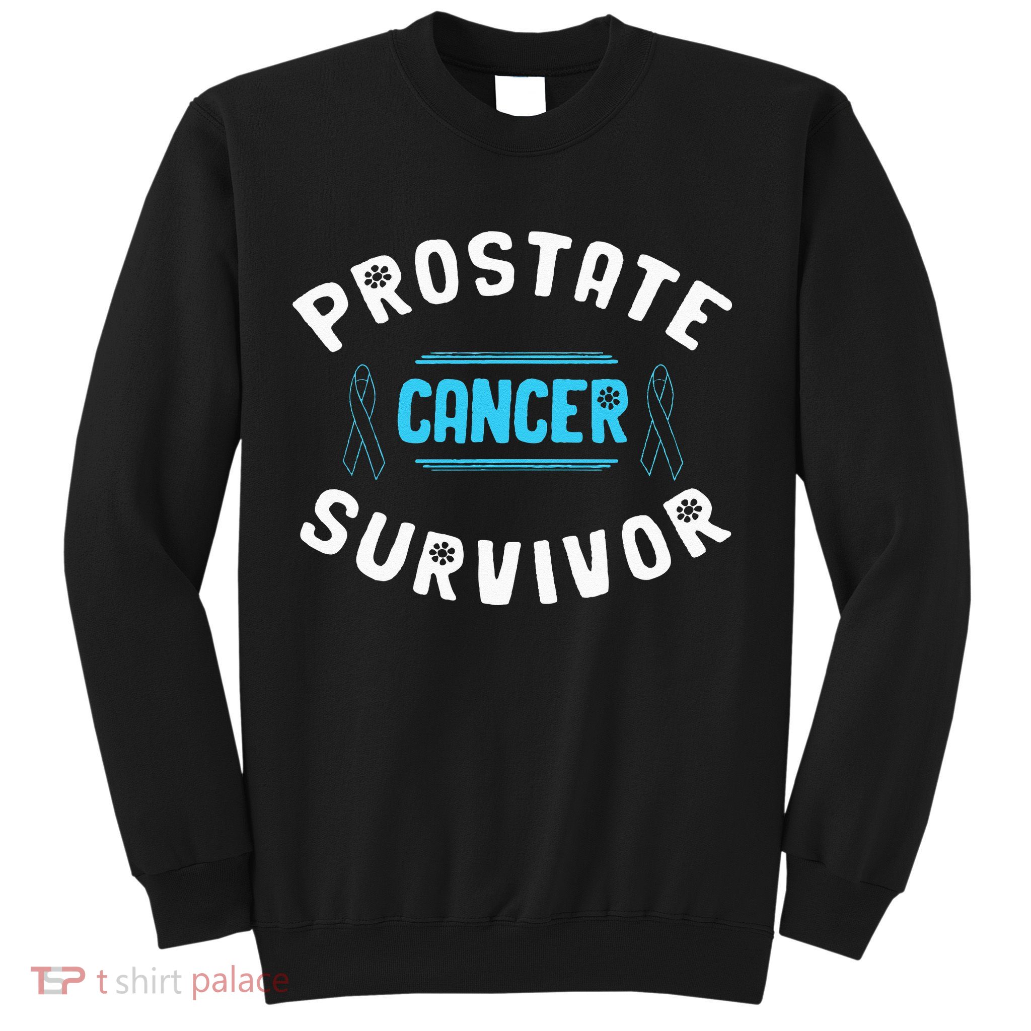 Prostate Cancer Survivor Sweatshirt