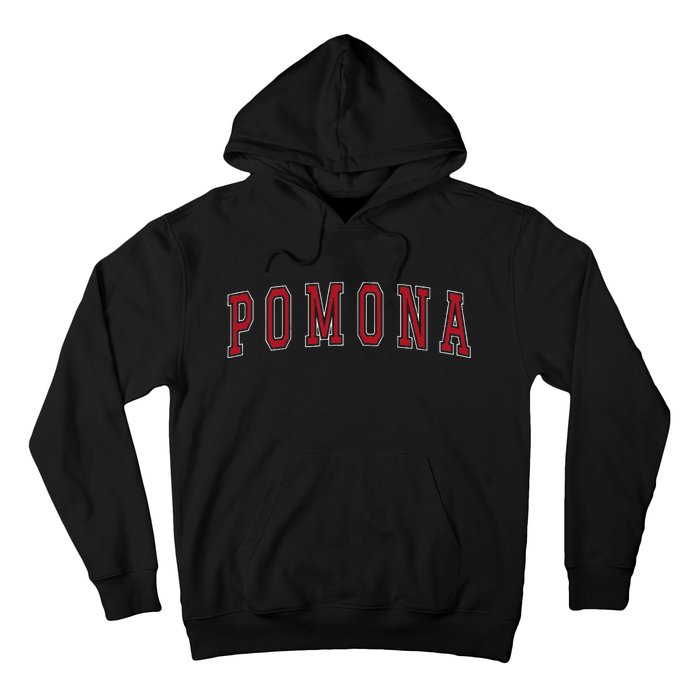 Pomona California Souvenir Vacation College Style Red Text Hoodie