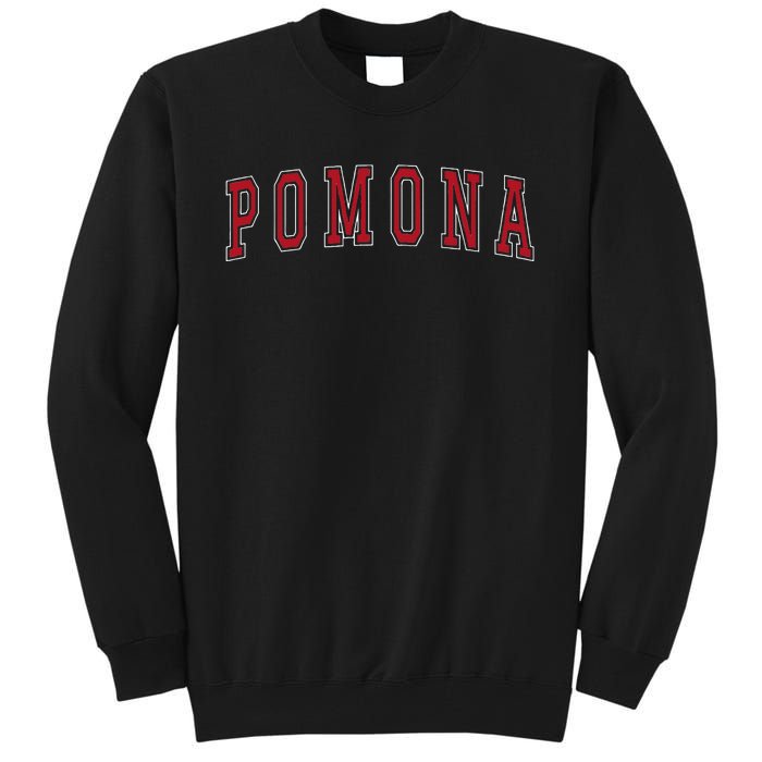 Pomona California Souvenir Vacation College Style Red Text Tall Sweatshirt