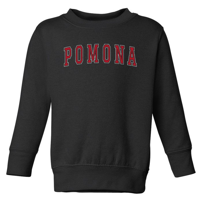 Pomona California Souvenir Vacation College Style Red Text Toddler Sweatshirt