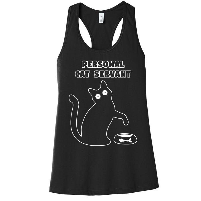 Personal Cat Servant Funny Black Cat Lover Gift Women's Racerback Tank