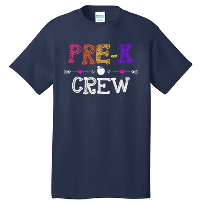 Prek Crew Teacher Funny First Day Of School Gift Tall T-Shirt