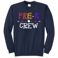 Prek Crew Teacher Funny First Day Of School Gift Tall Sweatshirt