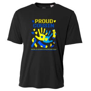 Proud Cousin T21 World Down Syndrome Awareness Day Ribbon Gift Cooling Performance Crew T-Shirt