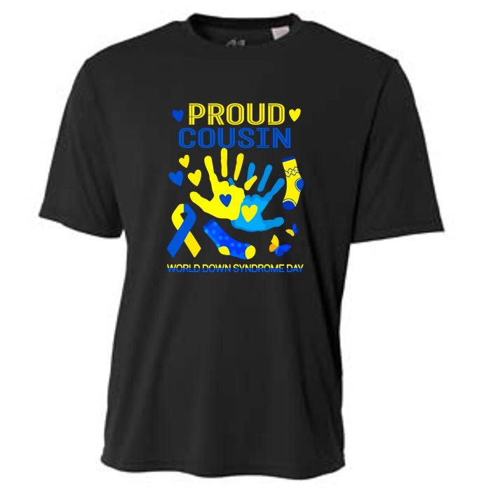 Proud Cousin T21 World Down Syndrome Awareness Day Ribbon Gift Cooling Performance Crew T-Shirt