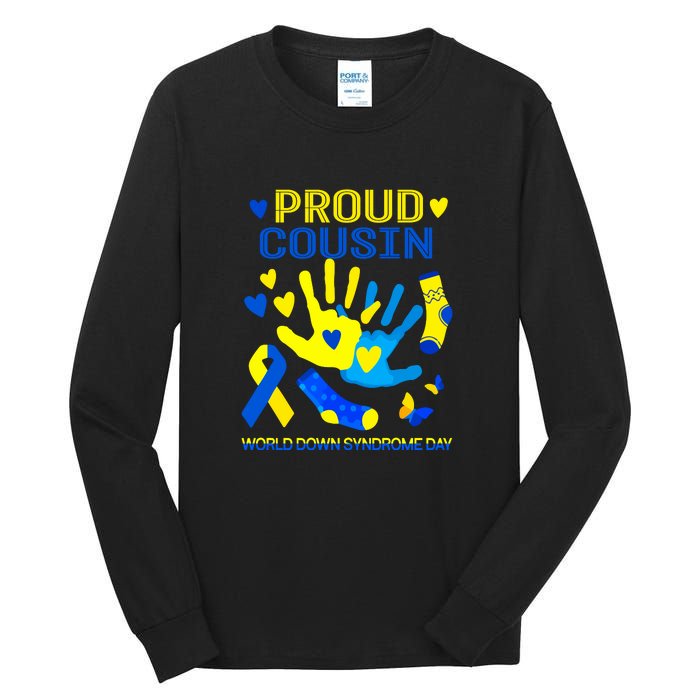 Proud Cousin T21 World Down Syndrome Awareness Day Ribbon Gift Tall Long Sleeve T-Shirt