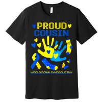 Proud Cousin T21 World Down Syndrome Awareness Day Ribbon Gift Premium T-Shirt