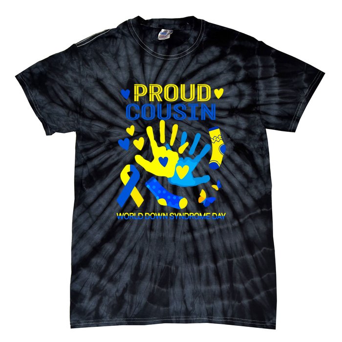 Proud Cousin T21 World Down Syndrome Awareness Day Ribbon Gift Tie-Dye T-Shirt