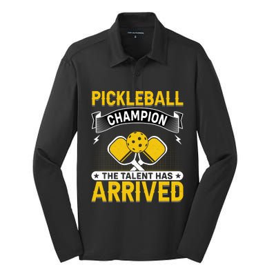 Pickleball Champion The Talent Hat Arrived Silk Touch Performance Long Sleeve Polo