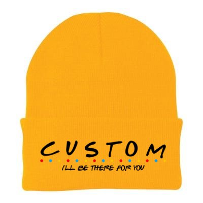 Personalized Custom Text ILl Be Here For You Knit Cap Winter Beanie