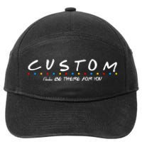 Personalized Custom Text ILl Be Here For You 7-Panel Snapback Hat