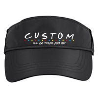Personalized Custom Text ILl Be Here For You Adult Drive Performance Visor