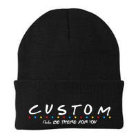 Personalized Custom Text ILl Be Here For You Knit Cap Winter Beanie