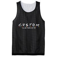 Personalized Custom Text ILl Be Here For You Mesh Reversible Basketball Jersey Tank