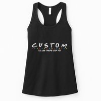 Personalized Custom Text ILl Be Here For You Womens Tank Top