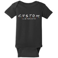 Personalized Custom Text ILl Be Here For You Baby Bodysuit