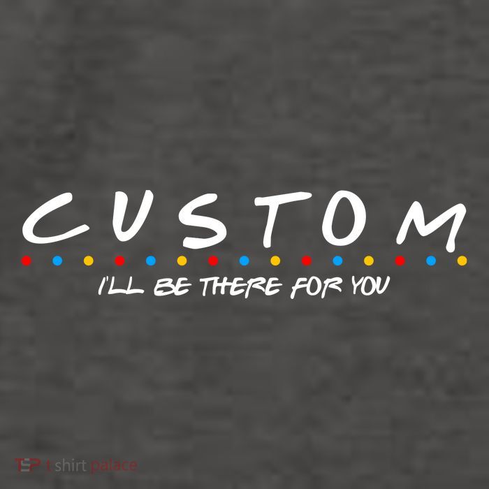 Personalized Custom Text ILl Be Here For You Vector Backpack